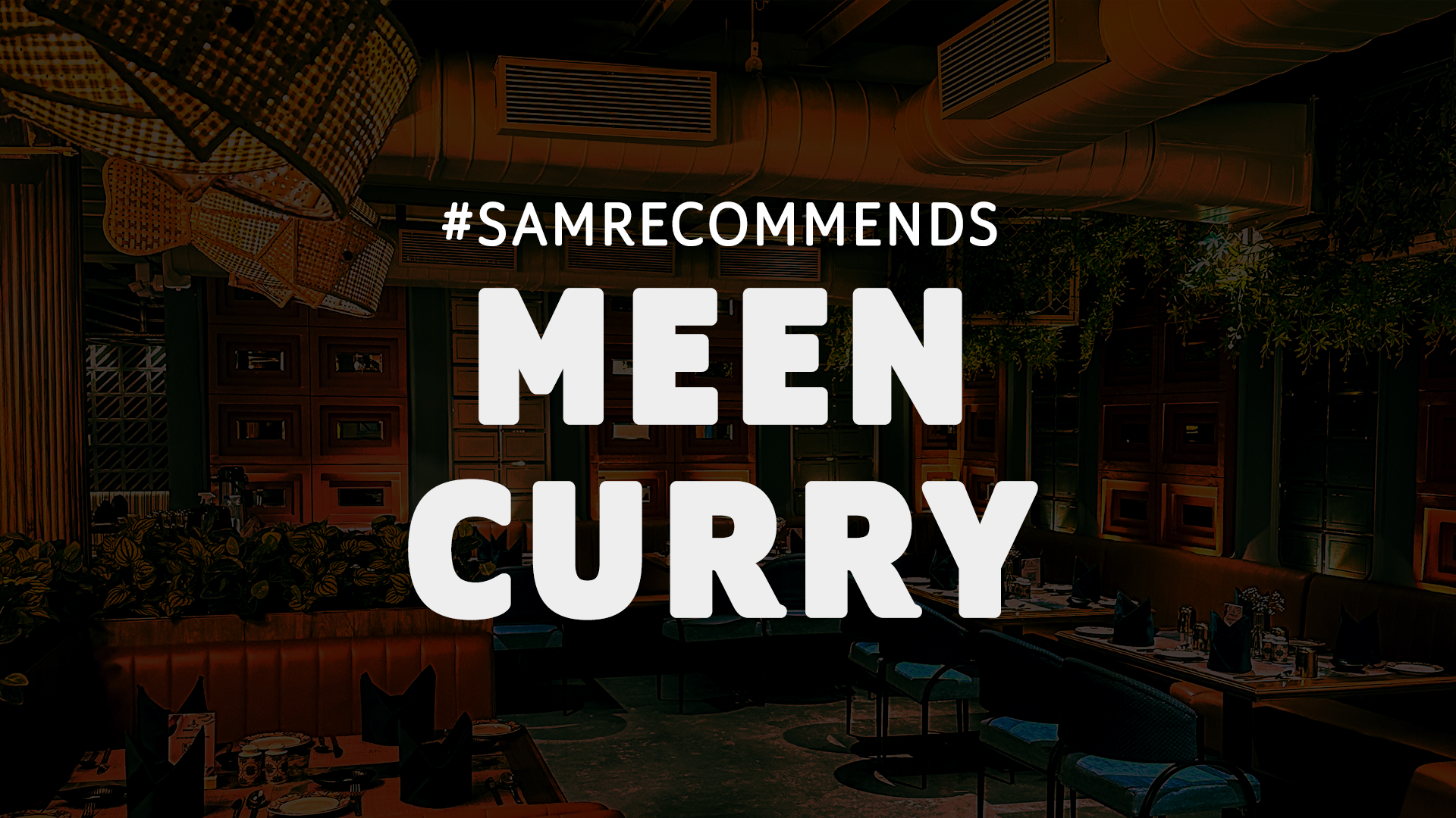 Samrecommends Blog Featured Image Meen Curry